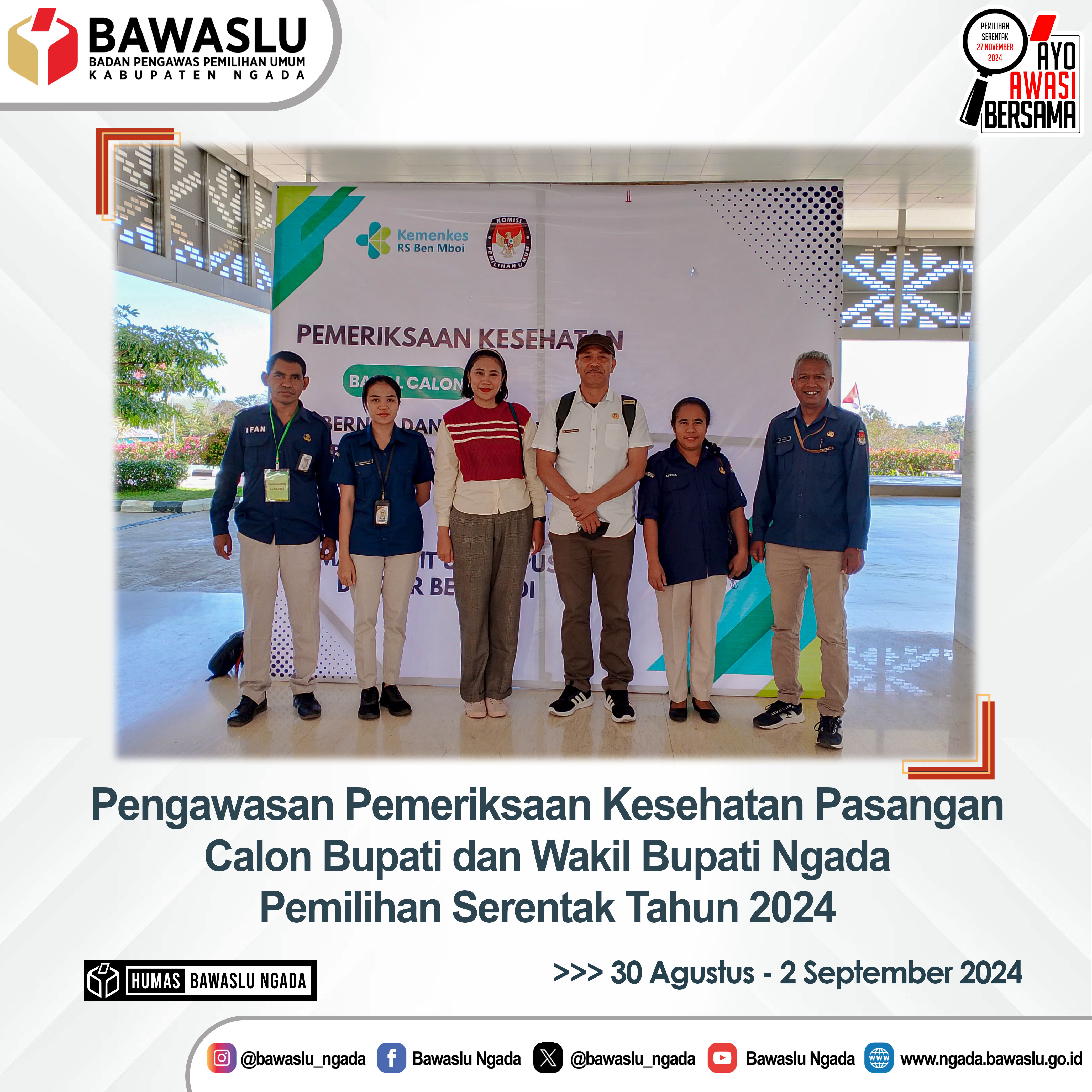 Pengawasan Pemeriksaan Kesehatan Calon Bupati dan Wakil Bupati Kabupaten Ngada