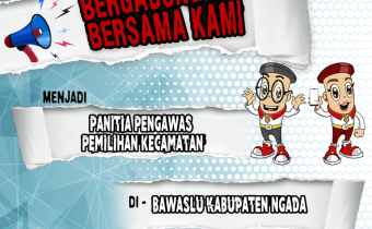 PEMBUKAAN PENDAFTARAN CALON PANWASCAM SE- KABUPATEN NGADA TAHUN 2019